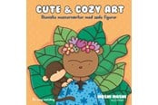 Harrastukset - Cute & Cozy Art - 9788776430580
