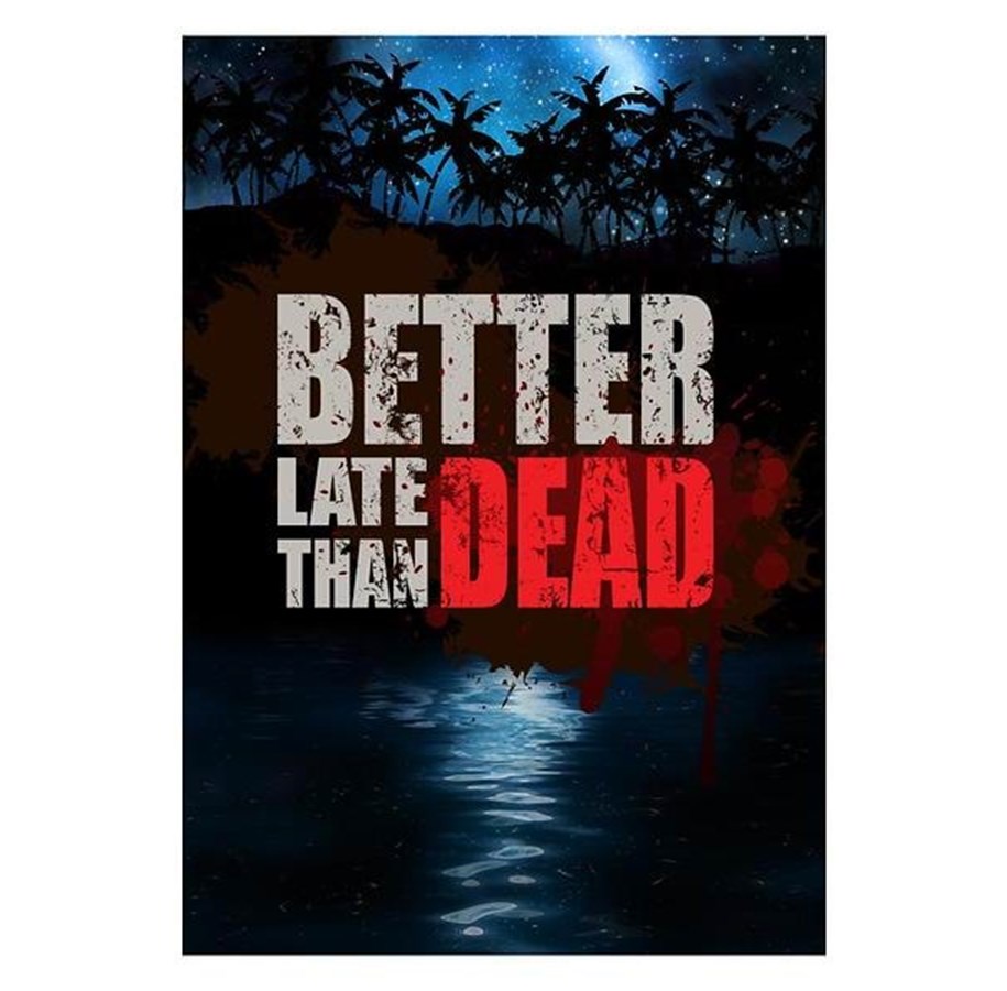 Pelit - Better Late Than Dead - Windows - Toiminta - 5055957700218